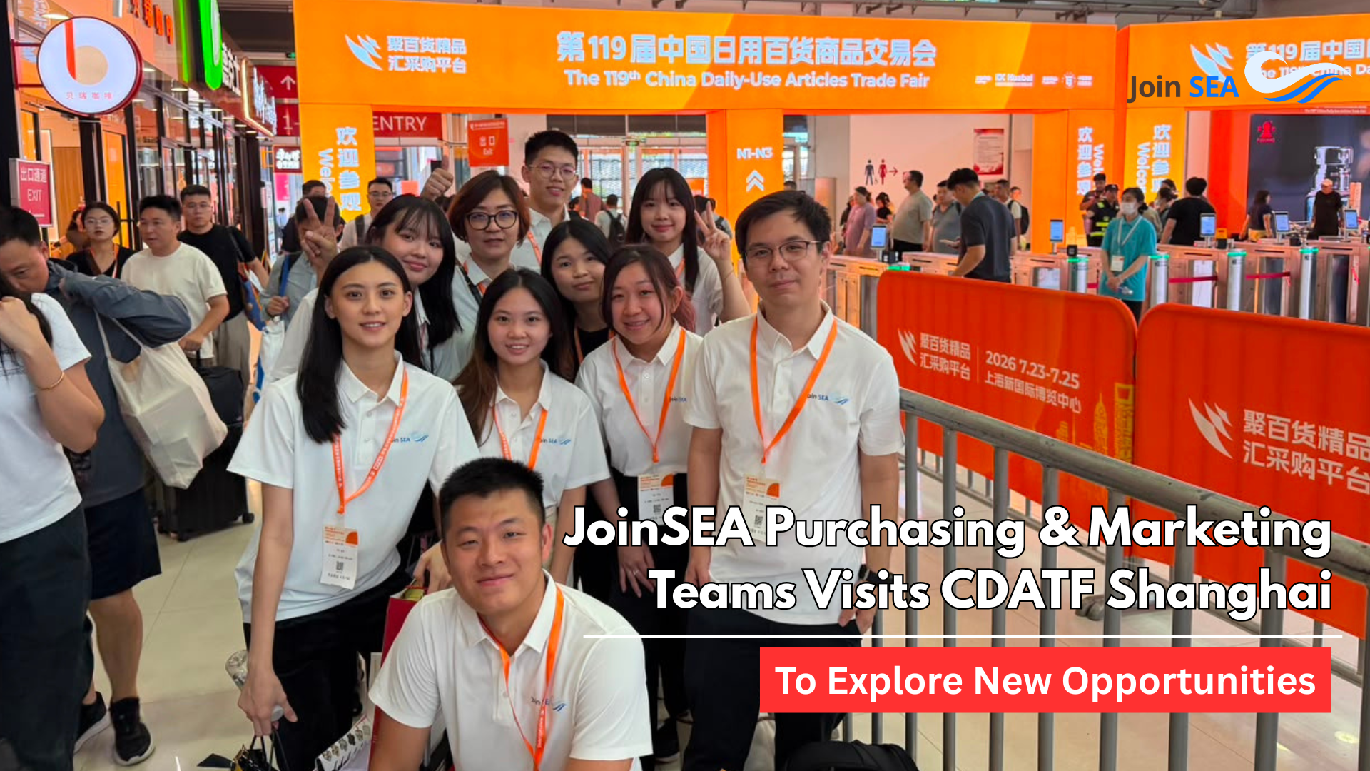 JoinSEA Explores New Opportunities at the Shanghai China Daily-Use Articles Trade Fair (CDATF)